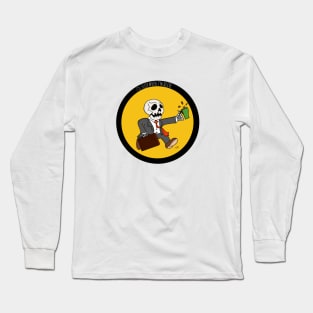 I'll Sleep When I'm Alive (Alternate) Long Sleeve T-Shirt